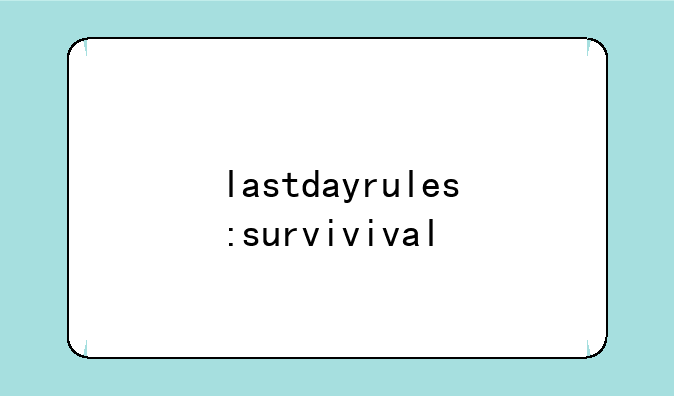 lastdayrules:survivival